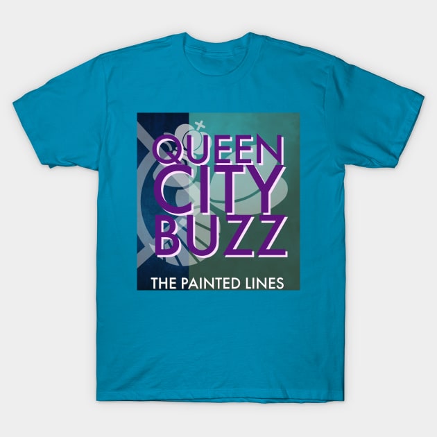 Queen City Buzz T-Shirt by The Painted Lines